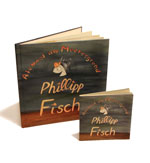 Phillipp Fisch, der erste Band in zwei Formaten